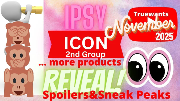 IPSY ICON November 2025 Spoilers Round 2 🔥 + Round 1 Recap & Hidden Easter Eggs!