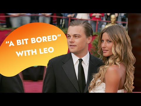 Leonardo DiCaprio Made Gisele Bündchen Feel Alone | Rumour Juice