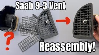 Saab 9-3 Vent Reassembly/Fix | Left hand US/CAD models