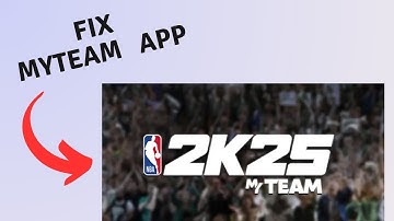 How to fix NBA 2K25 MyTEAM App not working, Crashing or Keep Stopping