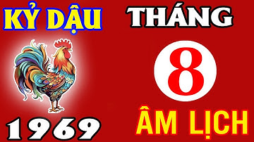 Kỷ Dậu 1969 tháng 8 âm lịch 2025: Cơ hội đổi đời hay thử thách chặn đường?