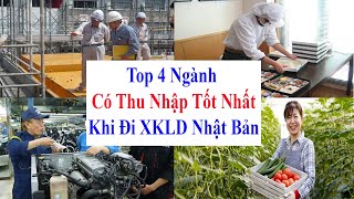 Xuất Khẩu Lao Động Nhật Bản || Top 4 Ngành Có Thu Nhập Tốt Nhất