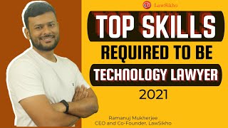 What skills are required to work in a technology law firm? | Ramanuj Mukherjee | LawSikho