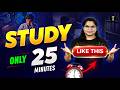 Study Smart in Just 25 Minutes⏰ | Max Focus and Productivity Hack💡