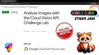 Analyze Images with the Cloud Vision API: Challenge Lab || [ARC122] || Solution