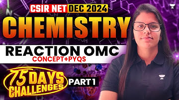 CSIR NET Dec 2024 Chemistry | Reaction OMC CSIR NET Chemistry | Alka Rani