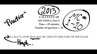 Visca AP Calculus AB 2013 Exam Problems 1 - 10