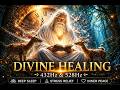 Divine Healing Frequency ✨ 432Hz &amp; 528Hz | Deep Sleep, Stress Relief &amp; Inner Peace