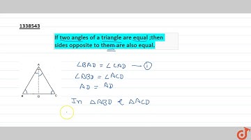 If two angles of a triangle are equal;then sides opposite to them are also equal.