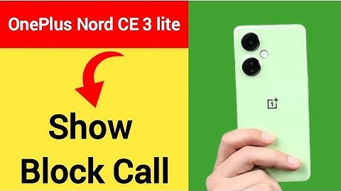 OnePlus Nord CE 3 lite 5G me block call Kaise dekhen, how to show block call
