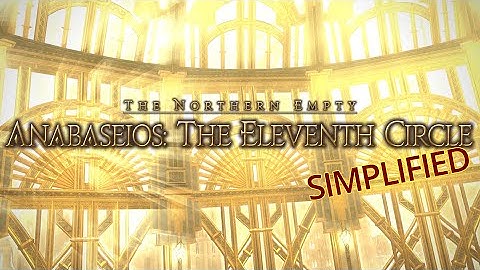 FFXIV Simplified - Pandæmonium - Anabaseios: The Eleventh Circle