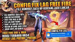 FIX LAG FF VERSI TERBARU | MENGHILANGKAN LAG DAN PATAH - PATAH DI GAME FREE FIRE