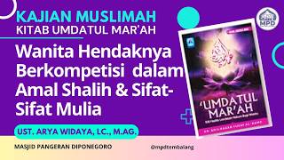 LIVE MPD - Kajian Umdatul Mar'ah ; Keanggunan Sejati Wanita Ada Pada Sifat Terpuji