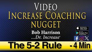 Video Nugget - The 5 2 Rule (4 Mins)