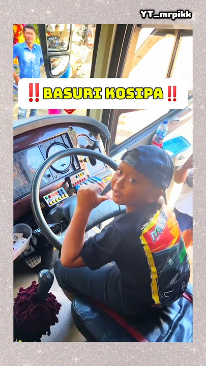 MANIA CILIK MAINKAN NADA BASURI KOSIPA ‼️#basuri #busmania
