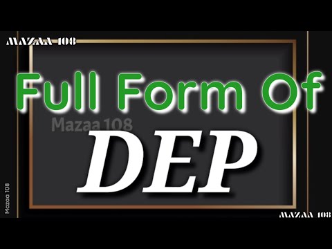 Full Form Of Dep | Dep Full Form | Dep Ka Full Form | Dep Stands For | Dep Means | Mazaa108