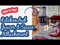 How to Use: KitchenAid Juicer & Sauce Attachment