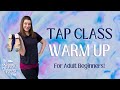 LEARN TO TAP DANCE FROM HOME! | Online Tap Classes For Adults | Beginner Tap Dancing Warm Up