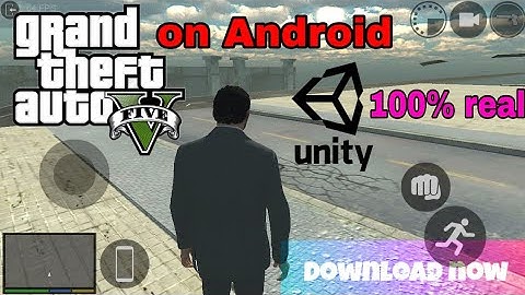How to download Gta 5 unity on Android 100% real with gameplay proof || Download now.