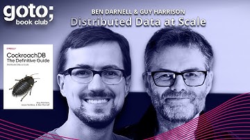 CockroachDB: The Definitive Guide (Teaser) • Ben Darnell & Guy Harrison • GOTO 2022