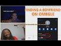 FINDING A BOYFRIEND ON OMEGLE *very successful*
