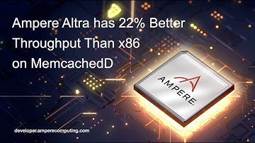 Ampere Altra has 22% Better Throughput than x86 on MemcachedD