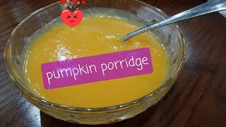 how to make Pumpkin porridge