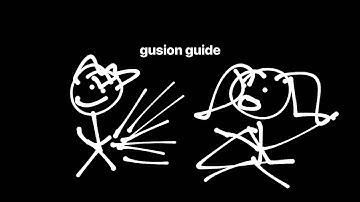 A Gusion Guide for dummies