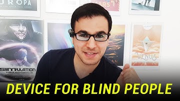 A Device for Blind And Visually Impaired People