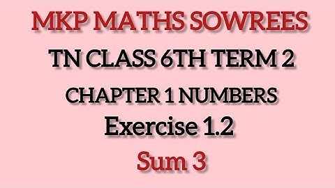 Samacheer 6th Maths Term 2 Chapter 1 Numbers Exercise 1.2 Sum 3 #maths #samacheer #tnsamacheerclass6