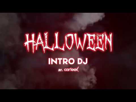 Intro Dj HALLOWEEN - By CARLEEX