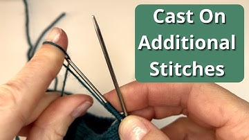 HOW TO CAST ON NEW STITCHES AT SIDE OF WORK