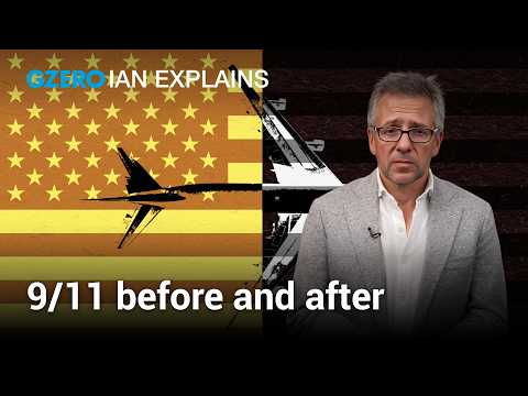 25 years after 9/11, how much has changed? | Ian Bremmer Explains