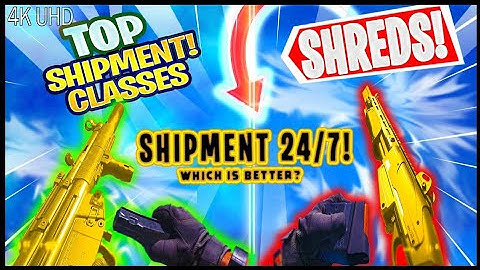 BEST GUN FOR SHIPMENT MAP [24/7 PLAYLIST MODERN WARFARE ]
