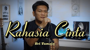 RAHASIA CINTA - EVI TAMALA || Cover Slow Pop Version By ZANCA