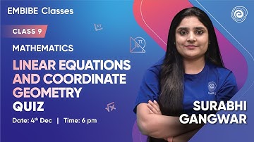 Linear Equations and Coordinate Geometry l Quiz | Mathematics | Class 9 | Surabhi Gangwar | Embibe