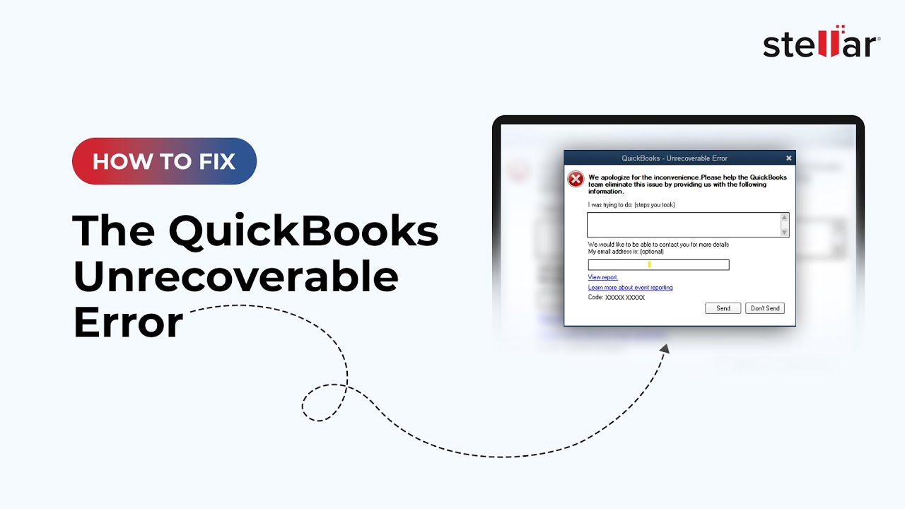 🔧 Stellar Repair for QuickBooks Software: How to Resolve QuickBooks Unrecoverable Error? 🚀
