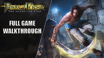 Prince of Persia: The Sands of Time | FULL GAME WALKTHROUGH
