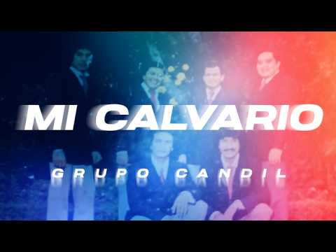 Mi Calvario – Grupo Candil (Video Letra) - Onda Nueva Venezolana