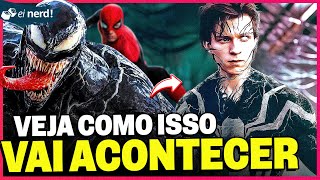 COMO O VENOM VAI PASSAR PRO HOMEM-ARANHA NO UCM?