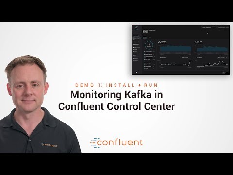 Demo 1: Install + Run | Monitoring Kafka in Confluent Control Center