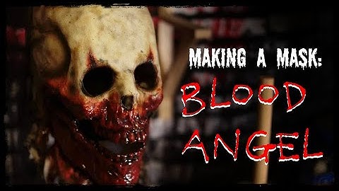 Making a Mask: "Blood Angel" - vonJekyllArt