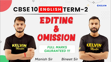 Editing & Omission Class 10 English Term 2 | English Class 10 | Kelvin 9 & 10