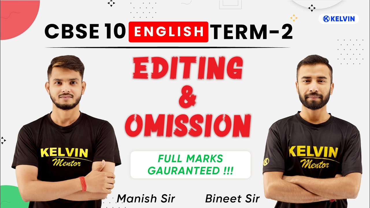 editing-omission-class-10-english-term-2-english-class-10-kelvin-9-10-youtube