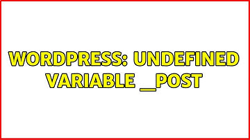 Wordpress: Undefined variable _POST