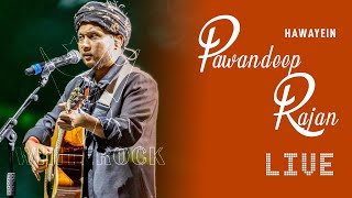 Pawandeep Rajan sings Hawayein LIVE | Full song  - Originally by Arijit Singh. Live on the UK Tour.