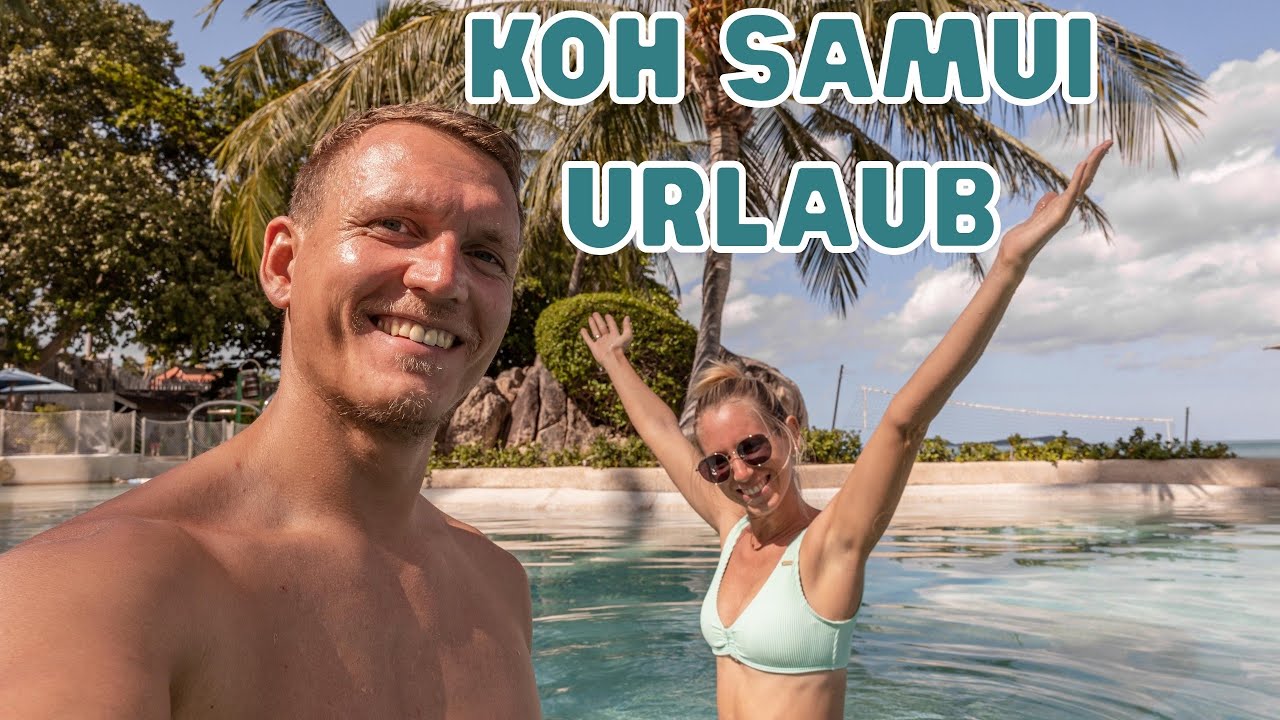 KOH SAMUI URLAUB beginnt • Thailand 2021 | VLOG 552