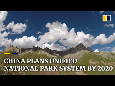 China plans to build a unified national park system by 2020