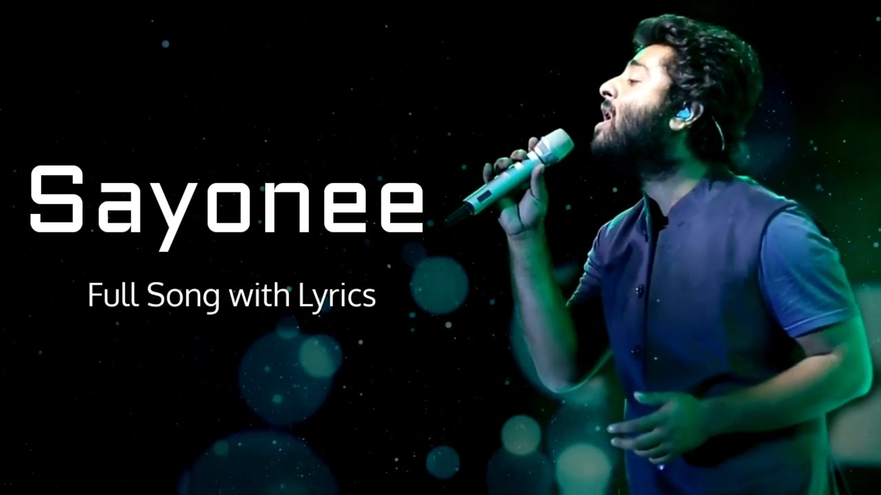 Arijit Singh Sayonee Title Track Lyrics  Jyoti Nooran  Joy Anjan Junoon Band Alaukik Rahi