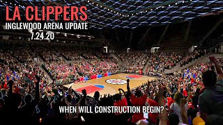 La Clippers Future Inglewood Arena Update 7.24.20